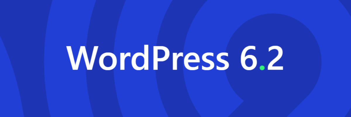 Les Novetats de WordPress 6.2 (Dolphy)